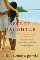 Secret Daughter - Gowda, Shilpi Somaya