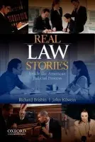 Real Law Stories: Real Law Stories - Brisbin, Richard (Associate Professor of Political Science, Associate Professor of Political Science, West Virginia University) a Kilwein, John (Associate Professor of Political Science, Associate Professor of Political Science, West Virginia University)