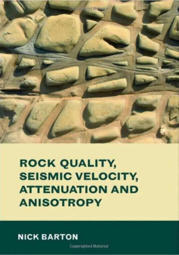 Rock Quality, Seismic Velocity, Attenuation and Anisotropy - Barton, Nick