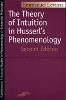Theory of Intuition in Husserl's Phenomenology - Levinas, Emmanuel