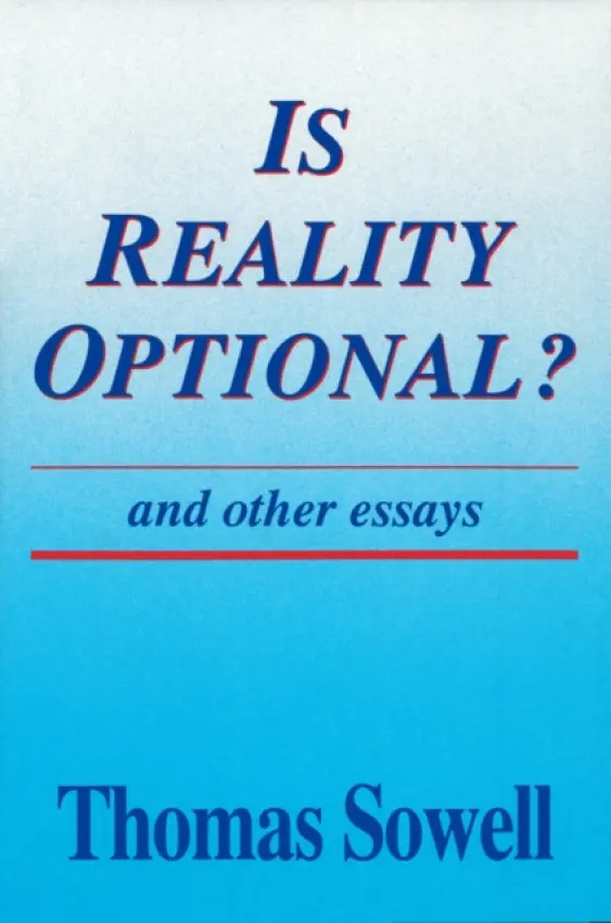Is Reality Optional? - Sowell, Thomas