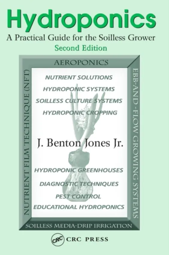 Hydroponics - Jones, Jr., J. Benton (GroSystems, Inc., Anderson, South Carolina, USA)