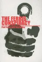 Ferris Conspiracy - Ferris, Paul a McKay, Reg