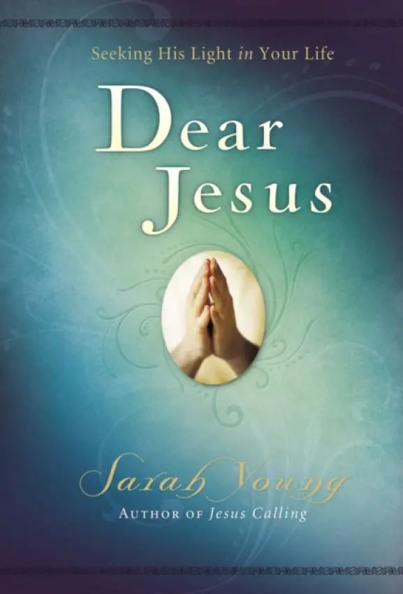 Dear Jesus, Padded Hardcover, with Full Scriptures - Young, Sarah