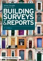 Building Surveys and Reports - Douglas, James (Heriot-Watt University, Edinburgh)