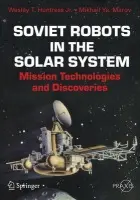 Soviet Robots in the Solar System - Huntress, JR., Wesley T. a Marov, Mikhail Ya