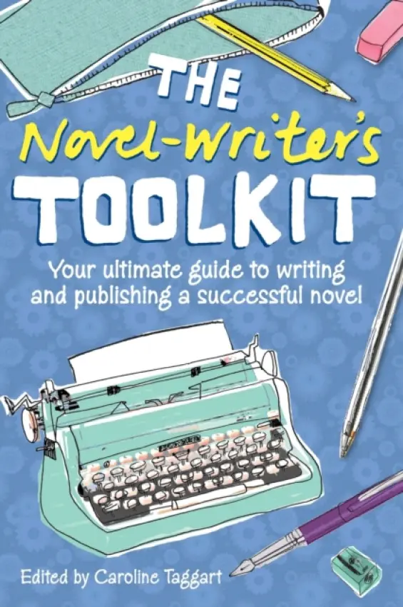 The Novel Writer's Toolkit - Taggart, Caroline (Editor)