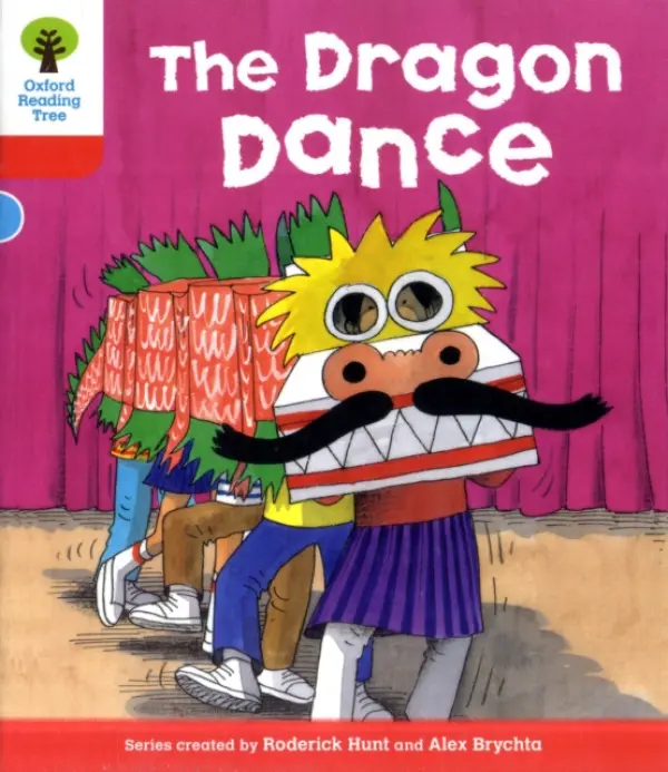 Oxford Reading Tree: Level 4: More Stories B: The Dragon Dance - Hunt, Roderick