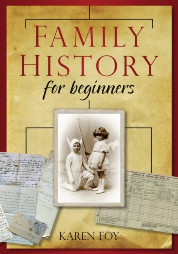 Family History for Beginners - Foy, Karen