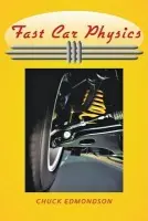 Fast Car Physics - Edmondson, Chuck (United States Naval Academy, Stop 9c)