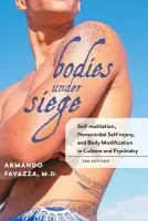 Bodies under Siege - Favazza, Armando R. (Emeritus Professor, University of Missouri)