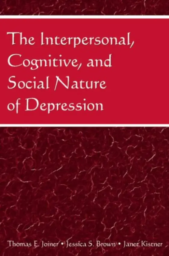 Interpersonal, Cognitive, and Social Nature of Depression