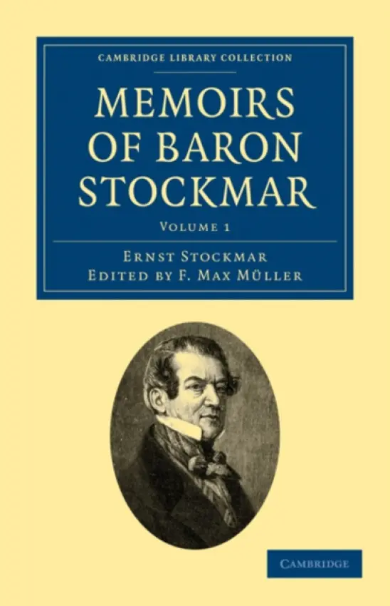 Memoirs of Baron Stockmar - Stockmar, Ernst Alfred Christian