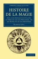 Histoire de la Magie - Levi, Eliphas