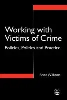 Working with Victims of Crime - Williams, Brian