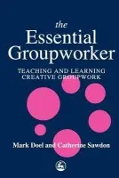 Essential Groupworker - Sawdon, Catherine a Doel, Prof Mark