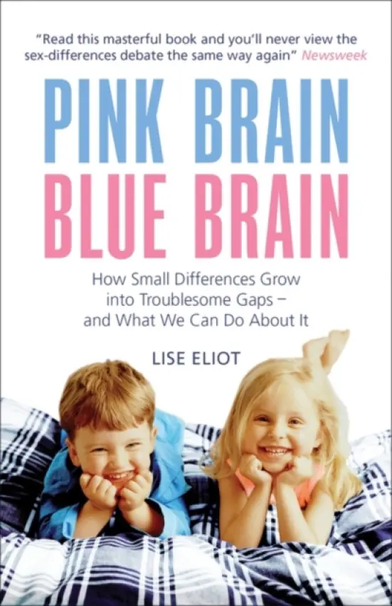 Pink Brain, Blue Brain - Eliot, Lise, Ph.D.