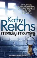 Monday Mourning - Reichs, Kathy