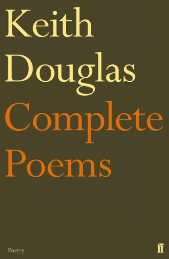 Keith Douglas: The Complete Poems - Douglas, Keith