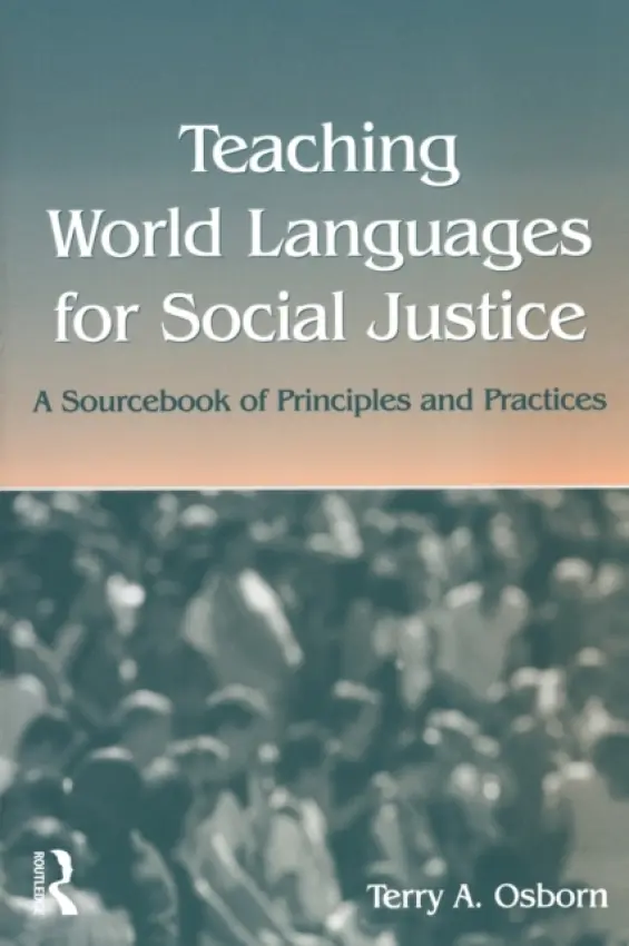 Teaching World Languages for Social Justice - Osborn, Terry A.