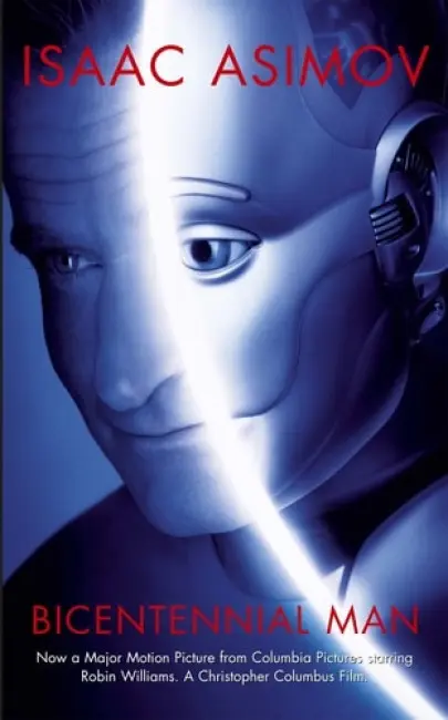 The Bicentennial Man - Isaac Asimov