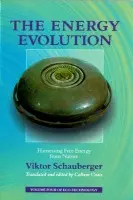 The Energy Evolution - Viktor Schauberger