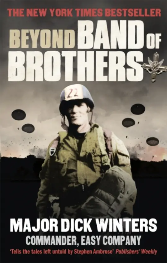 Beyond Band of Brothers - Winters, Dick a Kingseed, Cole C