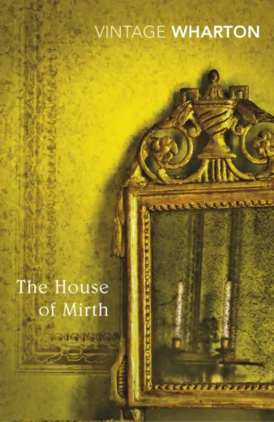 House of Mirth - Wharton, Edith