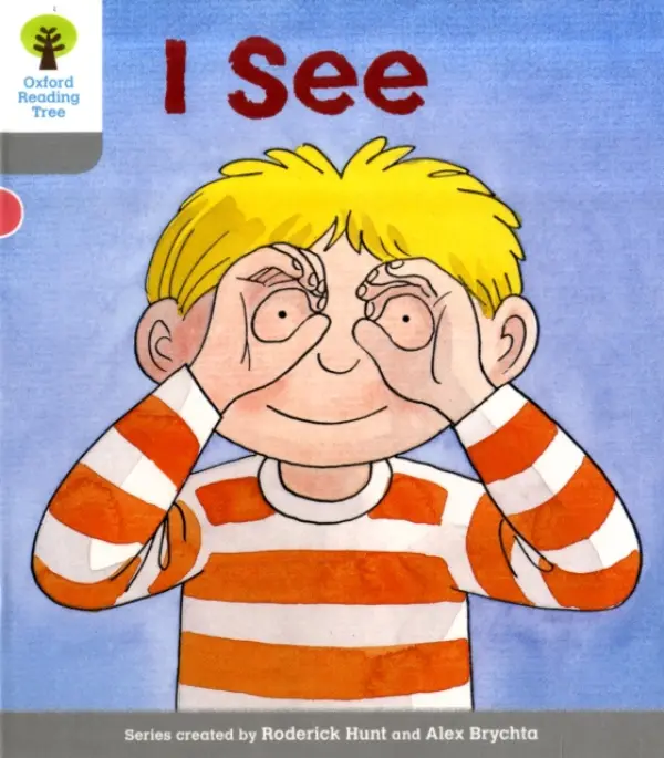Oxford Reading Tree: Level 1: More First Words: I See - Hunt, Roderick