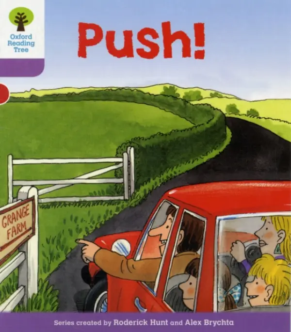 Oxford Reading Tree: Level 1+: Patterned Stories: Push! - Hunt, Roderick