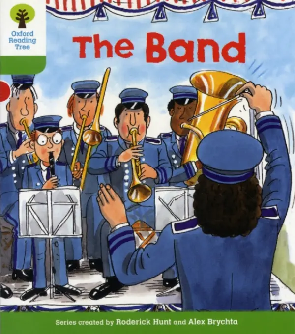 Oxford Reading Tree: Level 2: More Patterned Stories A: The Band - Hunt, Roderick
