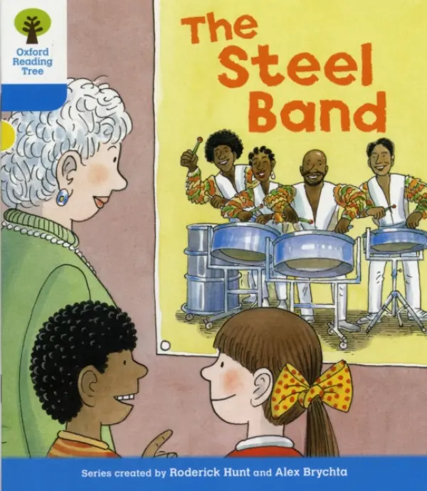 Oxford Reading Tree: Level 3: First Sentences: The Steel Band - Hunt, Roderick