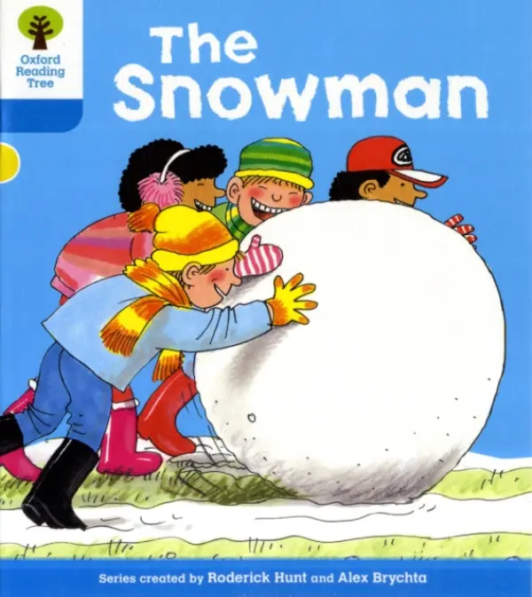 Oxford Reading Tree: Level 3: More Stories A: The Snowman - Hunt, Roderick