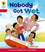 Oxford Reading Tree: Level 4: More Stories A: Nobody Got Wet - Hunt, Roderick