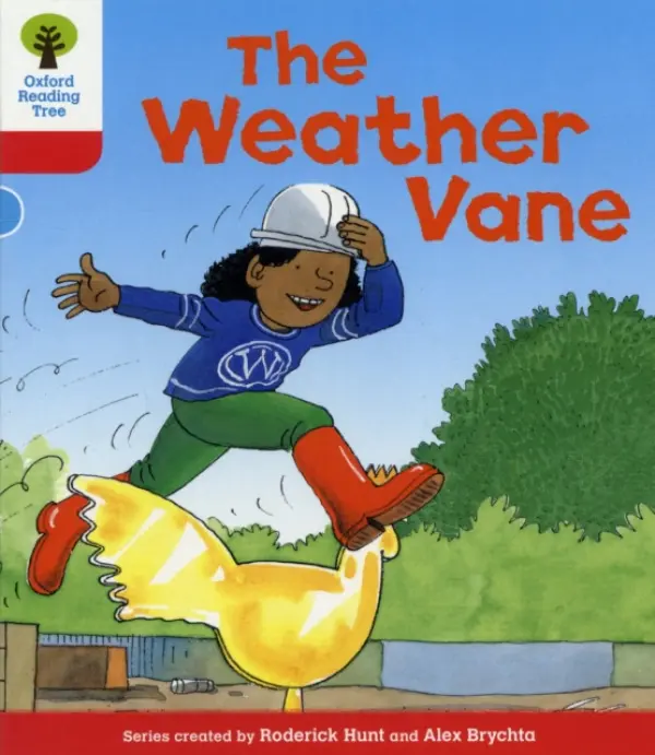 Oxford Reading Tree: Level 4: More Stories A: The Weather Vane - Hunt, Roderick