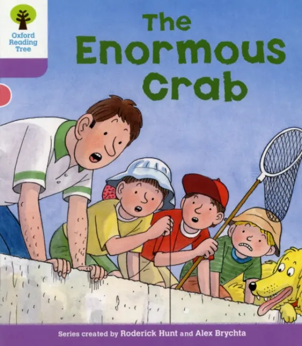 Oxford Reading Tree: Level 1+: Decode and Develop: The Enormous Crab - Hunt, Roderick a Young, Annemarie