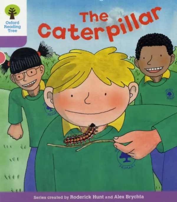 Oxford Reading Tree: Level 1+: Decode and Develop: The Caterpillar - Hunt, Roderick a Young, Annemarie