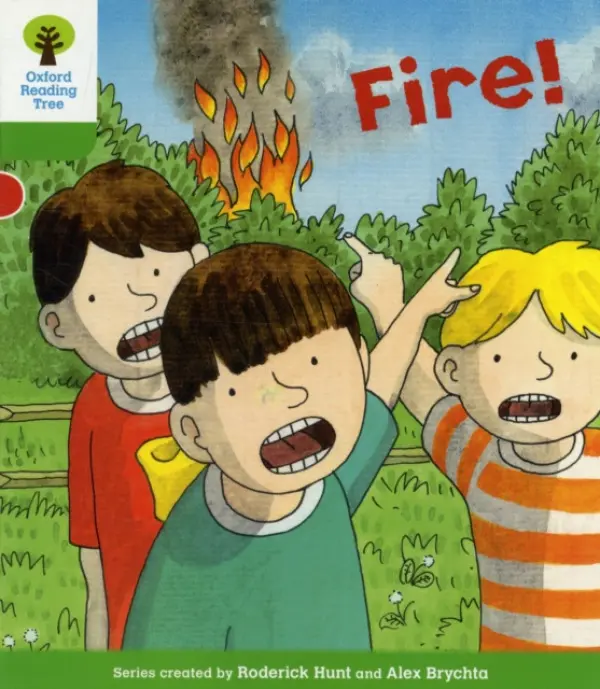 Oxford Reading Tree: Level 2: Decode and Develop: Fire! - Hunt, Roderick a Young, Annemarie