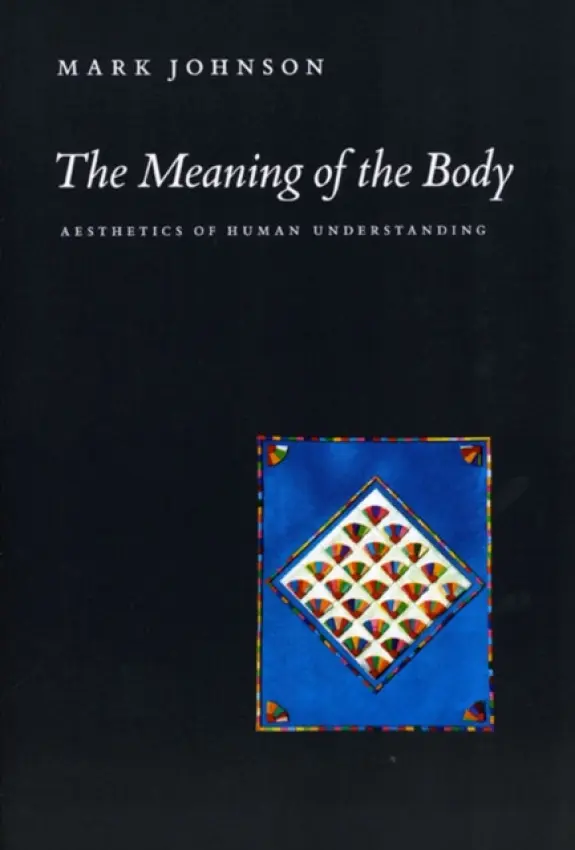 Meaning of the Body - Johnson, Mark