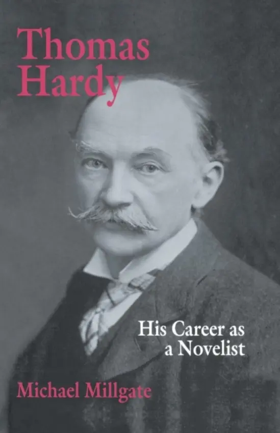 Thomas Hardy - Millgate, M.