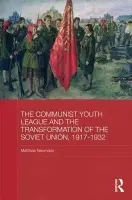 Communist Youth League and the Transformation of the Soviet Union, 1917-1932 - Neumann, Matthias (University of East Anglia, UK)