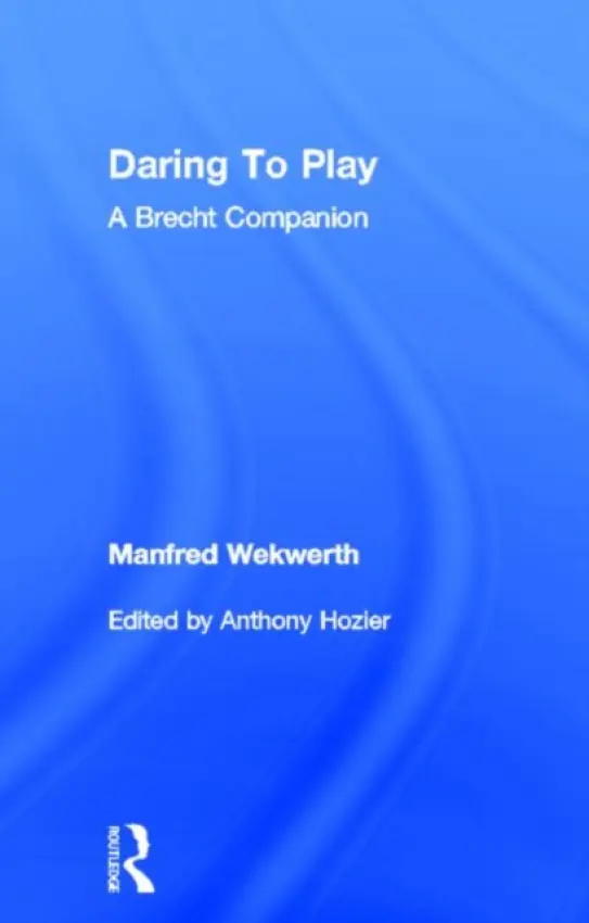 Daring to Play - Wekwerth, Manfred