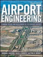 Airport Engineering - Ashford, Norman J. (University of Technology, Loughborough) a Mumayiz, Saleh a Wright, Paul H. (Georgia Institute of Technology)