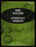 Name Reactions Series - Li, Jie Jack (Pfizer Global Research and Development, USA) a Corey, E. J. (Harvard University, Cambridge, MA)