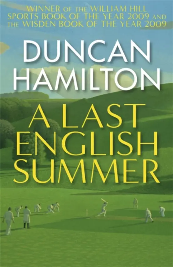 A Last English Summer - Duncan Hamilton