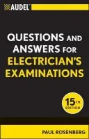 Audel Questions and Answers for Electrician's Examinations - Rosenberg, Paul (Chicago, IL, master electrician)