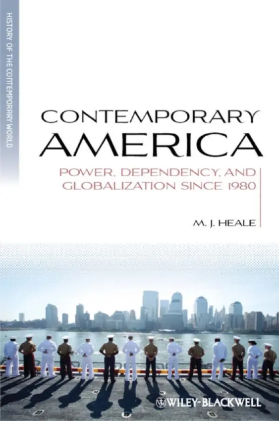 Contemporary America - Heale, M. J. (Lancaster University, UK)