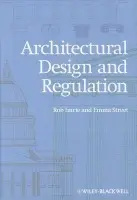 Architectural Design and Regulation - Imrie, Rob (King's College London) a Street, Emma (King's College London)