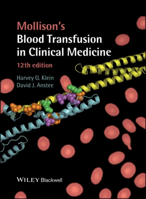 Mollison's Blood Transfusion in Clinical Medicine - Klein, Harvey G. (NIH Clinical Center, National Institutes of Health, Bethesda, MD) a Anstee, David J. (University of Bristol, Bristol, UK)