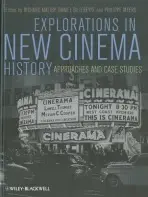 Explorations in New Cinema History
